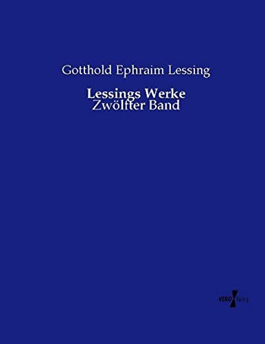 Lessings Werke: Zwölfter Band