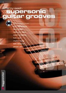Supersonic Guitar Grooves. Englische Ausgabe von Jeremy Sash | Buch | Zustand sehr gut
