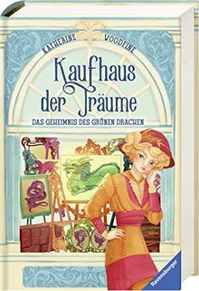 Kaufhaus der Träume, Band 3: Das Geheimnis des Grünen Drachen