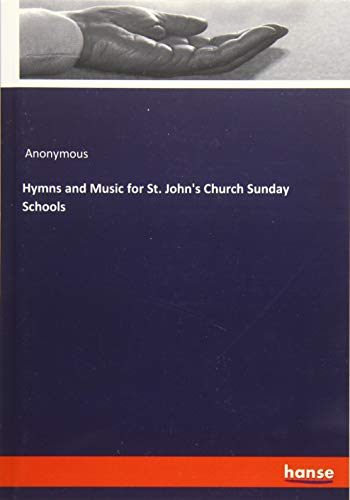 Hymns and Music for St. John's Church Sunday Schools