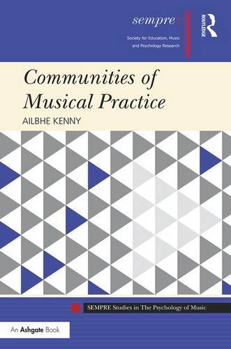 Communities of Musical Practice (Sempre Studies in the Psychology of Music)