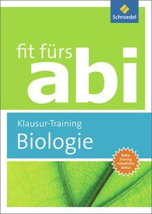 Fit fürs Abi: Biologie Klausur-Training