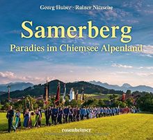 Samerberg: Paradies im Chiemsee Alpenland