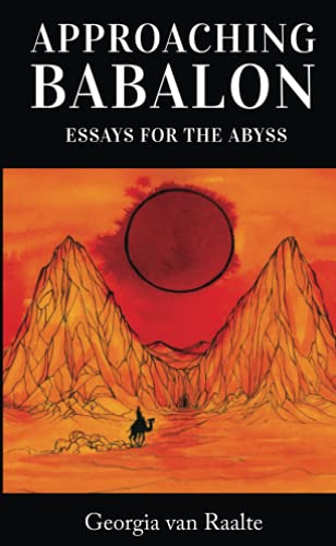 Approaching Babalon: Essays for the Abyss