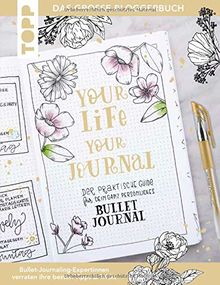 Your life, your journal: Der praktische Guide für dein ganz persönliches Bullet Journal. Das große Blogger-Buch: Bullet-Journaling-Expertinnen verraten ihre besten Tipps & Tricks.