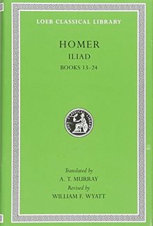 2: The Iliad (Loeb Classical Library)