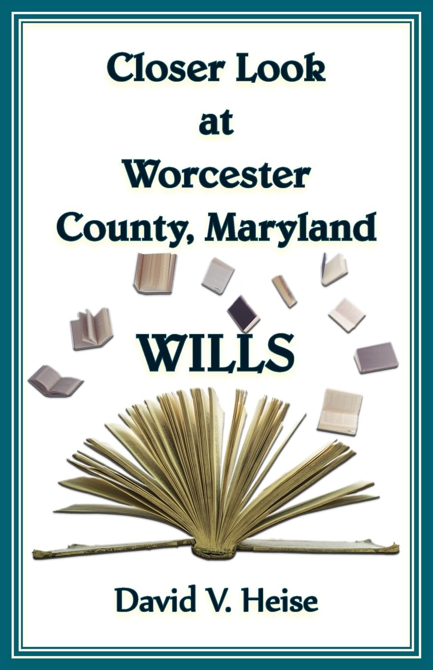 Closer Look At Worcester County, Maryland Wills