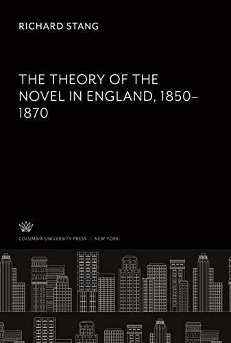 The Theory of the Novel in England 1850¿1870