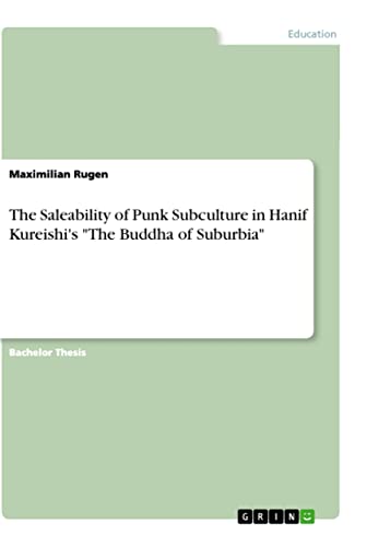The Saleability of Punk Subculture in Hanif Kureishi's The Buddha of Suburbia