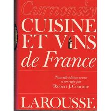 Cuisine et vins de France par Curnonsky (Cuihorcol)