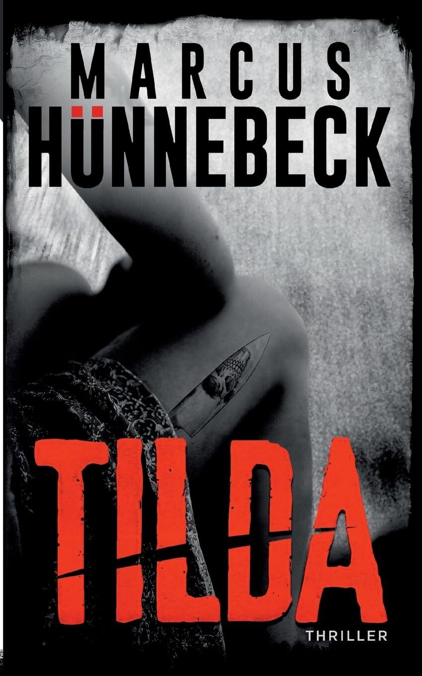 Tilda: Thriller (Drosten und Sommer)