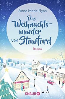 Das Weihnachtswunder von Stowford: Roman