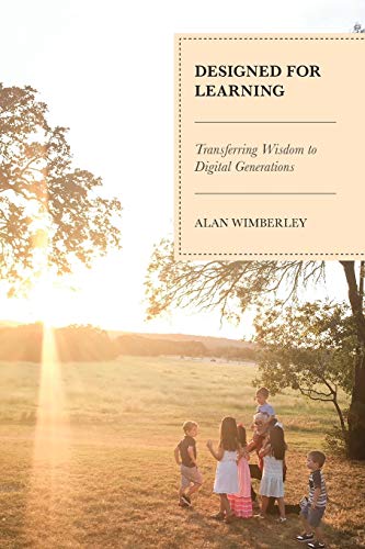 Designed for Learning: Transferring Wisdom to Digital Generations