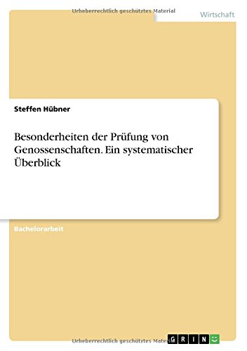 Besonderheiten der Prüfung von Genossenschaften. Ein systematischer Überblick