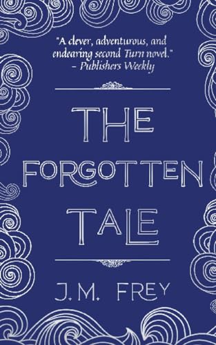 The Forgotten Tale (Accidental Turn)