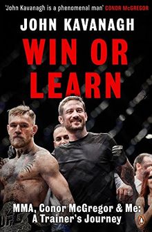 Win or Learn: MMA, Conor McGregor and Me: A Trainer's Journey