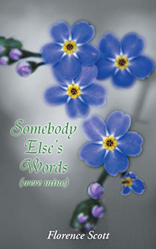 Somebody Else's Words: (Were Mine)