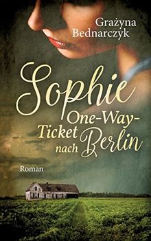 Sophie: One-Way-Ticket nach Berlin