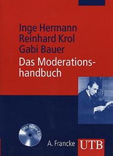 Das Moderationshandbuch: Souverän vor Mikro und Kamera