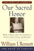 Our Sacred Honor: The Stories, Letters, Songs, Poems, Speeches, and Hymns that Gave Birth to Our Nation: Words of Advice from the Founders in Stories, Letters, Poems, and Speeches (Star Trek S.)