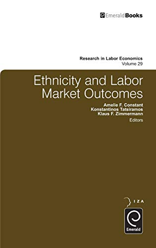 Ethnicity and Labor Market Outcomes (Research in Labor Economics, Band 29)