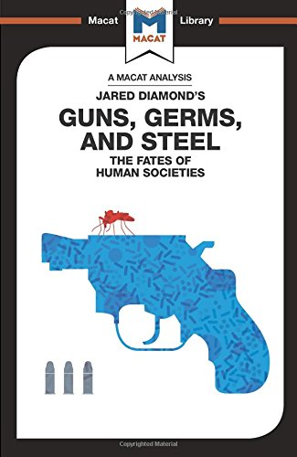Riley Quinn Guns, Germs & Steel, The Fate Of Human Societies (Macat Library)