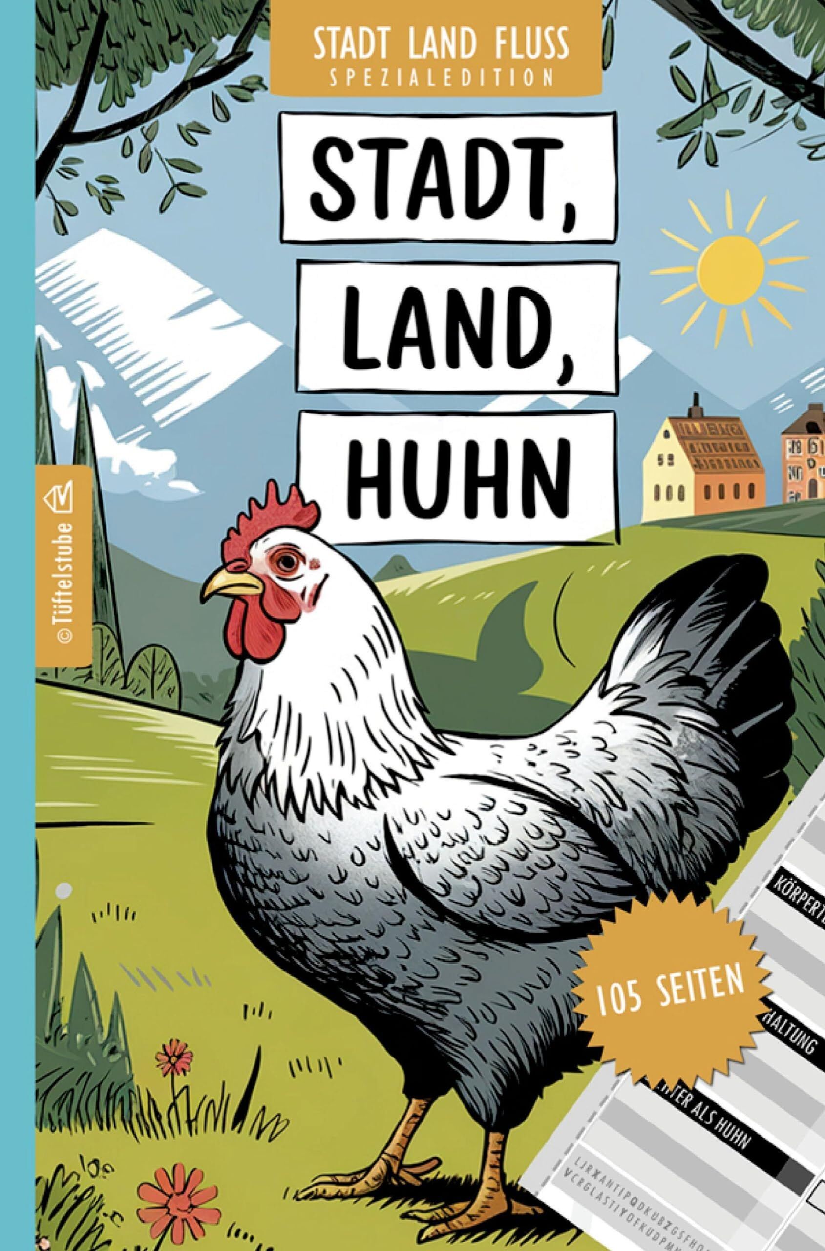 Stadt, Land, Huhn - 105 Seiten - Stadt-Land-Fluss-Spezialedition für Hühnerliebhaber