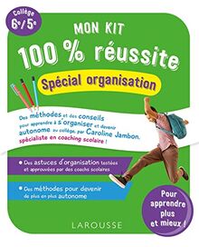 Mon kit 100 % réussite : spécial organisation : collège 6e, 5e