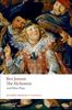 The Alchemist and Other Plays: Volpone, or The Fox. Epicene, or The Silent Woman. The Alchemist. Bartholomew Fair (Oxford World's Classics)