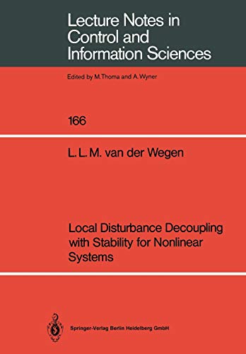 Local Disturbance Decoupling with Stability for Nonlinear Systems (Lecture Notes in Control and Information Sciences, 166, Band 166)