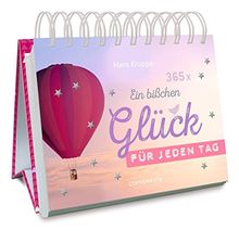 365 x Ein bißchen Glück für jeden Tag (Spiralkalender)