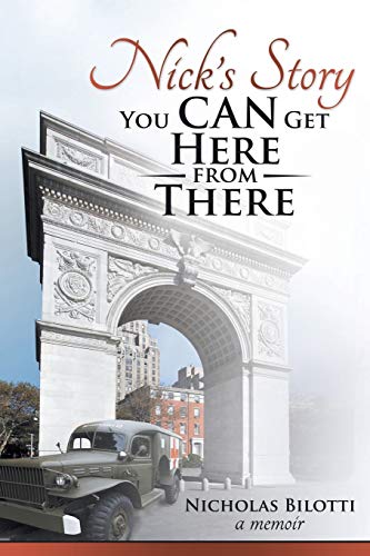 Nick’s Story: You Can Get Here from There