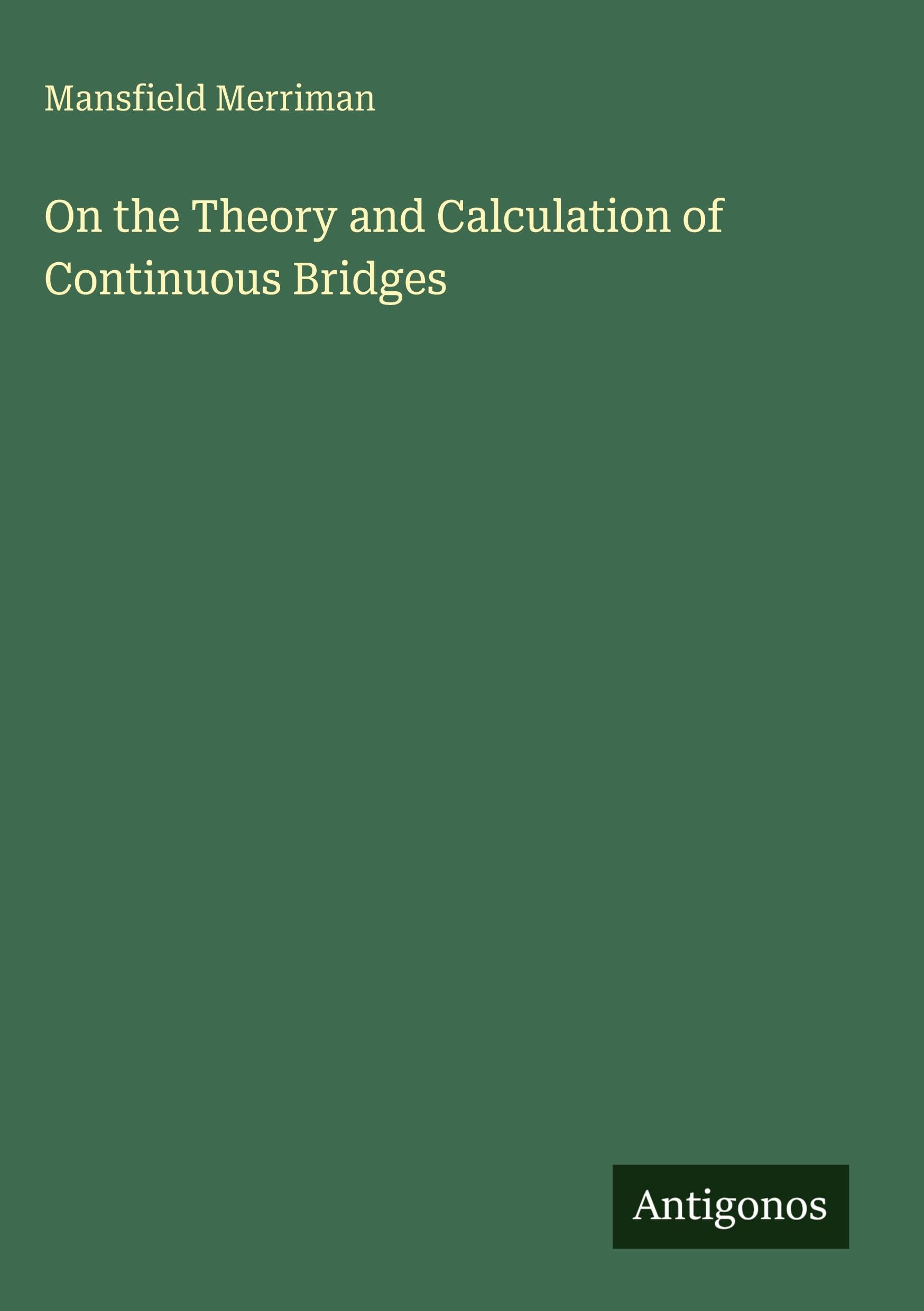 On the Theory and Calculation of Continuous Bridges