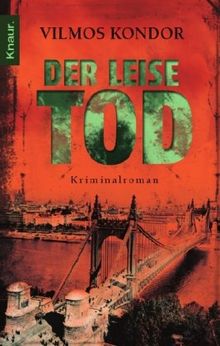 Der leise Tod: Kriminalroman