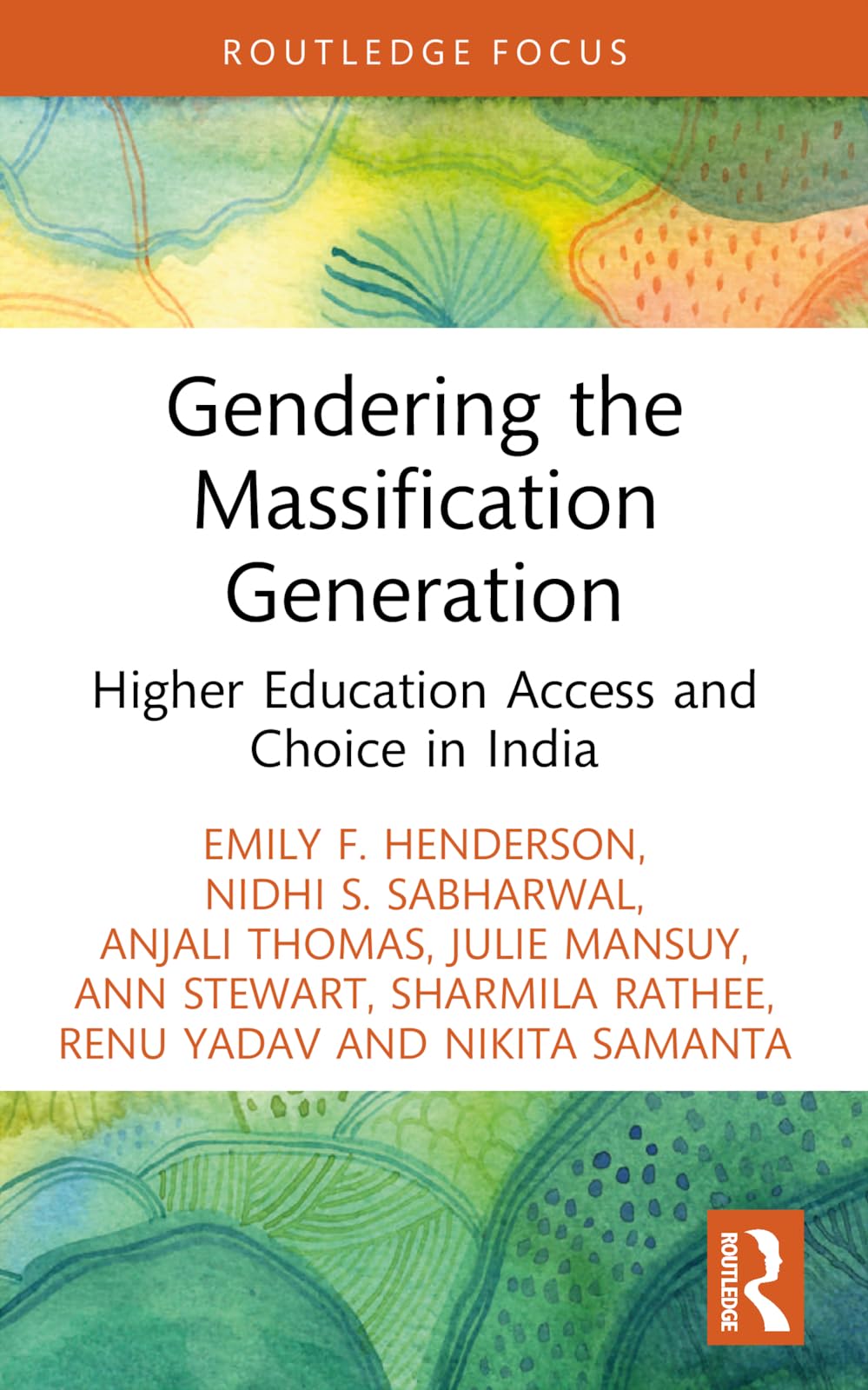 Gendering the Massification Generation: Higher Education Access and Choice in India