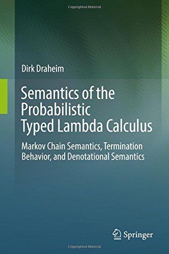 Semantics of the Probabilistic Typed Lambda Calculus: Markov Chain Semantics, Termination Behavior, and Denotational Semantics