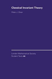 Classical Invariant Theory (London Mathematical Society Student Texts, Band 44)