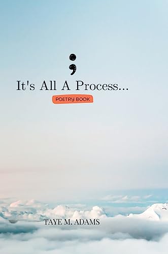 It's All A Process