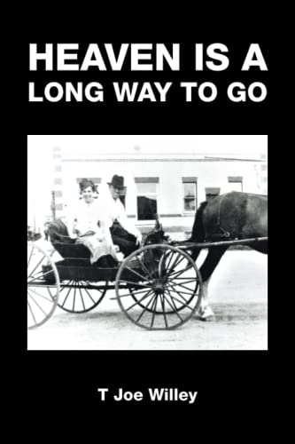 Heaven is a Long Way to Go