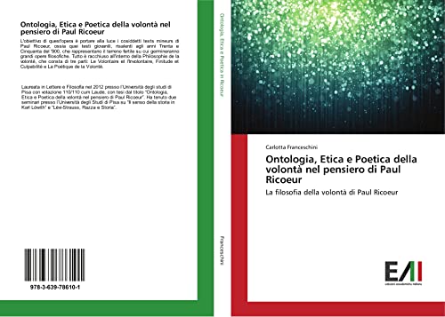 Ontologia, Etica e Poetica della volontà nel pensiero di Paul Ricoeur: La filosofia della volontà di Paul Ricoeur