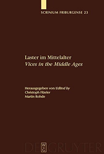 Laster im Mittelalter / Vices in the Middle Ages (Scrinium Friburgense, Band 23)