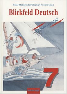 Blickfeld Deutsch. Lehrerband 7