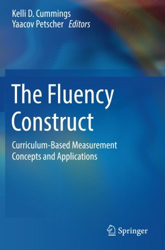 The Fluency Construct: Curriculum-Based Measurement Concepts and Applications