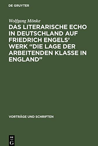 Das Literarische Echo in Deutschland auf Friedrich Engels' Werk Die Lage der Arbeitenden Klasse in England