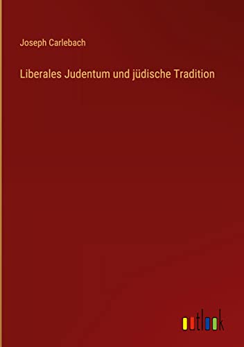 Liberales Judentum und jüdische Tradition