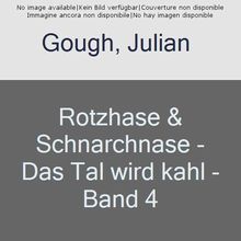 Rotzhase & Schnarchnase - Das Tal wird kahl - Band 4