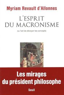 L'esprit du macronisme ou L'art de dévoyer les concepts