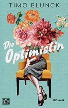 Die Optimistin: Roman