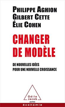 Changer de modèle : de nouvelles idées pour une nouvelle croissance