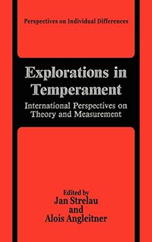 Explorations in Temperament: International Perspectives on Theory and Measurement (Perspectives on Individual Differences)